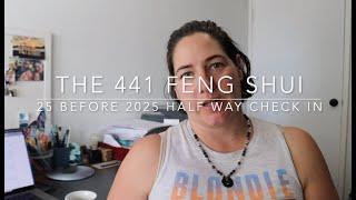 The 441 Feng Shui - 25 Before 2025: Progress, Wins & Lessons So Far!