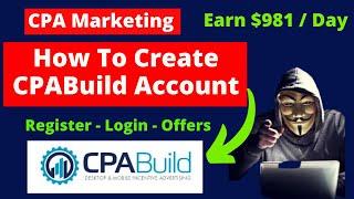 How To Create CPABUILD Account 2022 | Signup | Register | Login | CPABUILD Offers | Account Approved