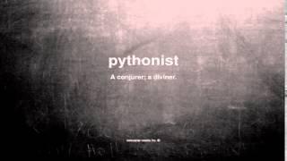 What does pythonist mean