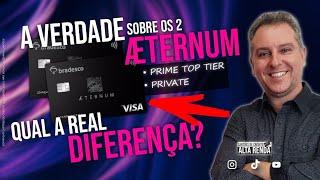 BRADESCO VISA INFINITE AETERNUM PRIME X VISA INFINITE AETERNUM PRIVITE, QUAL A DIFERENÇA DOS DOIS?