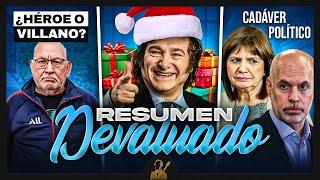 La Navidad de Milei, Patricia vs Larreta y ¿el Jubilado Justiciero? | Resumen Devaluado