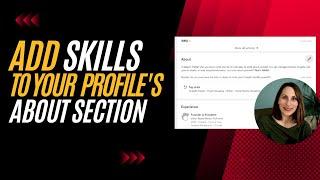 Add Top Skills to Your LinkedIn Profile's About Section