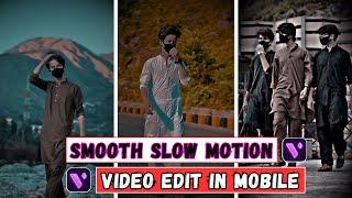 Slow Motion Video Editing | Smooth Slow Motion Video Edit in Motion Ninja