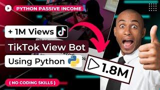 TIKTOK VIEW BOT | How to Grow on TikTok 2022 Using Python | Get +1M Views on TikTok (100% WORKING)