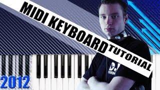 FL STUDIO MIDI KEYBOARD TUTORIAL 2012 - German / Deutsch - DJ CONDOR