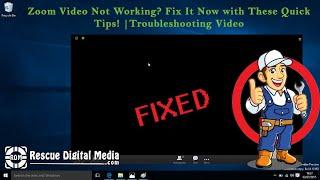 Zoom Video Not Working? Fix It Now with These Quick Tips! | Rescue Digital Media