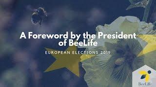 Foreword by President of BeeLife - EU Elections 2019