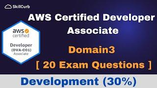 AWS Certified Developer Associate Practice Exam Questions [2023] -  Domain3: Development