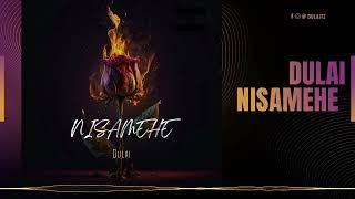 DULAI - NISAMEHE