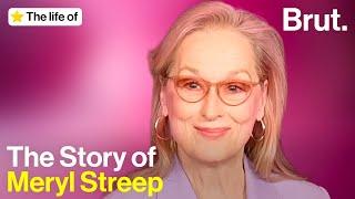 The Life of Meryl Streep