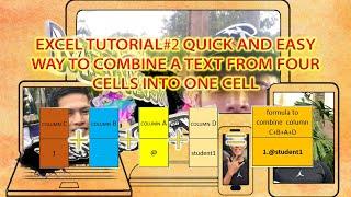 EXCEL TUTORIAL #2   EASY STEP TO COMBINE TEXT FROM TWO OR MORE CELLS INTO ONE CELL