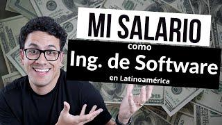 Mi historial de SALARIOS como Ing. de Software en Latinoamerica