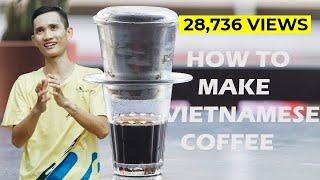 How to Make Vietnamese Coffee