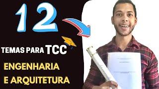 12 TEMAS PARA TCC ENGENHARIA E ARQUITETURA - KIT TCC