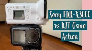 Sony FDR X3000 vs DJI Osmo Action