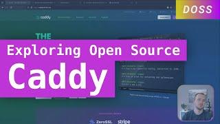 Exploring Caddy, An Open Source Web Server