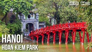 Hanoi, Hoan Kiem Lake and Park -  Vietnam [4K HDR] Walking Tour