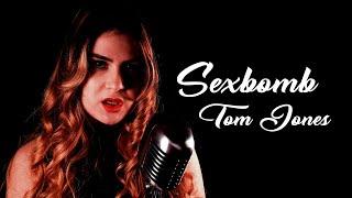 Sexbomb (Tom Jones); By Alexandra Dodoi