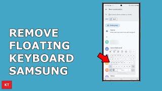 How to Enable or Disable Floating keyboard on Samsung S24 Ultra
