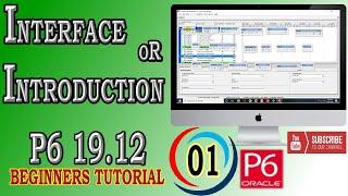 Introduction of Interface | Primavera P6 | 19.12 | Beginners Tutorial