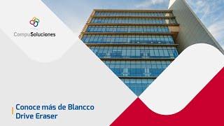 Conoce más de Blancco Drive Eraser