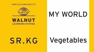 SR.KG - My World - Vegetables