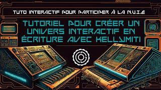 Créer un univers interactif en écriture avec Kellymiti  - Tuto interactif d'écriture interactive