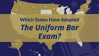 Which States Have Adopted The Uniform Bar Exam?