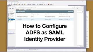 How to Configure ADFS as SAML Identity Provider