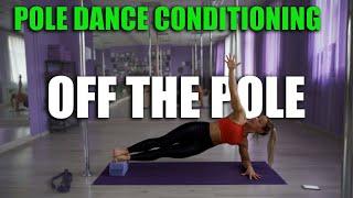 POLE DANCE CONDITIONING TUTORIAL - OFF THE POLE for BEGINNERS PART 1