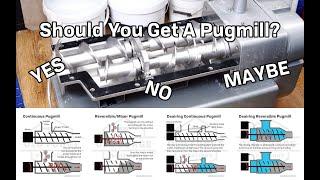 Pugmills - What they are, how they work, and do you need one?