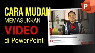 Cara Memasukkan Video ke Dalam Powerpoint (PPT)