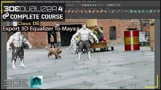3DEqualizer - 3D Equalize To Maya | Export 3DEqualizer Tracking Data into Maya | Class - 06