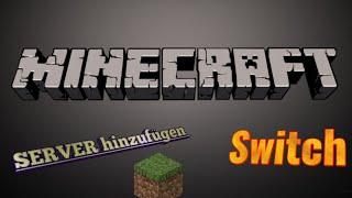 SERVER HINZUFÜGEN AUF DER SWITCH || Minecraft