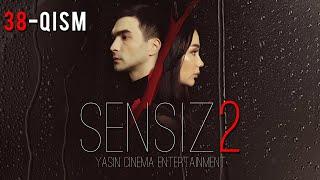 Sensiz 2mavsum (o'zbek serial) 38-qism | Сенсиз 2мавсум (ўзбек сериал) 38-қисм