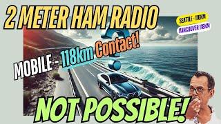 2 Meter HAM RADIO MOBILE - 118km Contact NOT Possible! #antenna #hamradio #2meters #vhf