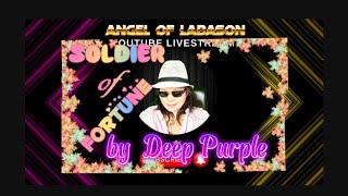 (PRE RECORDED SONG due to illness) Soldier of Fortune by Deep Purple | Angel of Labason Version