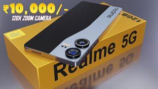 Realme launch 5G Phone with 120X zoom Only Rs 10,000/- #realme #realme5g