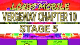 Lords Mobile - VERGEWAY - Chapter 10 Stage 5 #lordsmobile #vergeway #tzgamingteam