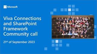 Viva Connections and SharePoint Framework community call 21st of September 2023