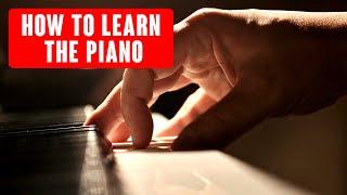 How to Learn the Piano