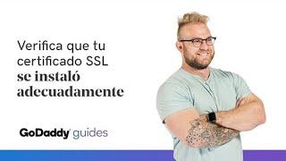 Verifica que tu certificado de SSL se instaló adecuadamente