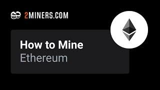 How to Mine Ethereum - ETH Mining Pool Setup