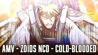 AMV - Zoids NC0 - Cold-Blooded