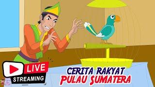 CERITA RAKYAT INDONESIA - Pulau Sumatera Non Stop  | Live Stream  Dongeng Kita