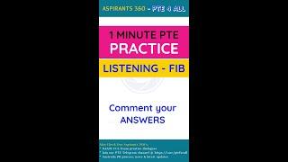 1 minute PTE Practice - LISTENING FIB  - 1