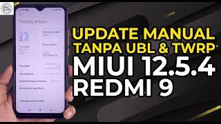 MIUI 12.5.4 GLOBAL REDMI 9 - Cara Update Manual MIUI di Semua HP Xiaomi Tanpa UBL & Tanpa TWRP