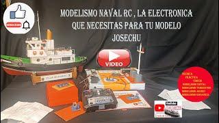 Modelismo Naval R C la electrónica que necesitas para tu modelo.ELECTRÓNICA JOSECHU