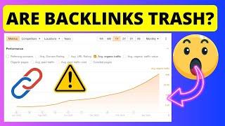 Are Backlinks Trash? The Shocking Truth EXPOSED…