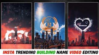 BUILDING NAME VIDEO EDITING KAISE kARE || INSTAGRAM TRENDING BUILDING NAME REELS EDITING TUTORIAL